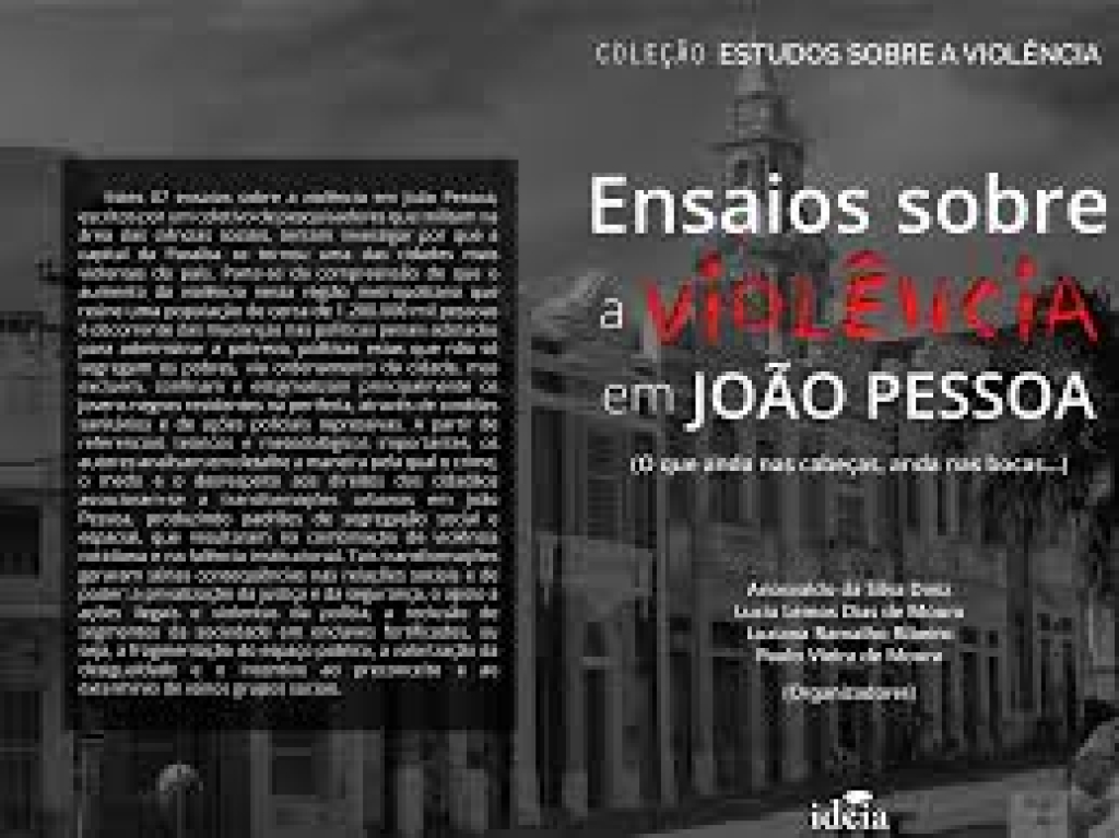 2016_ENSAIOS SOBRE A VIOLÊNCIA EM JOÃO PESSOA: