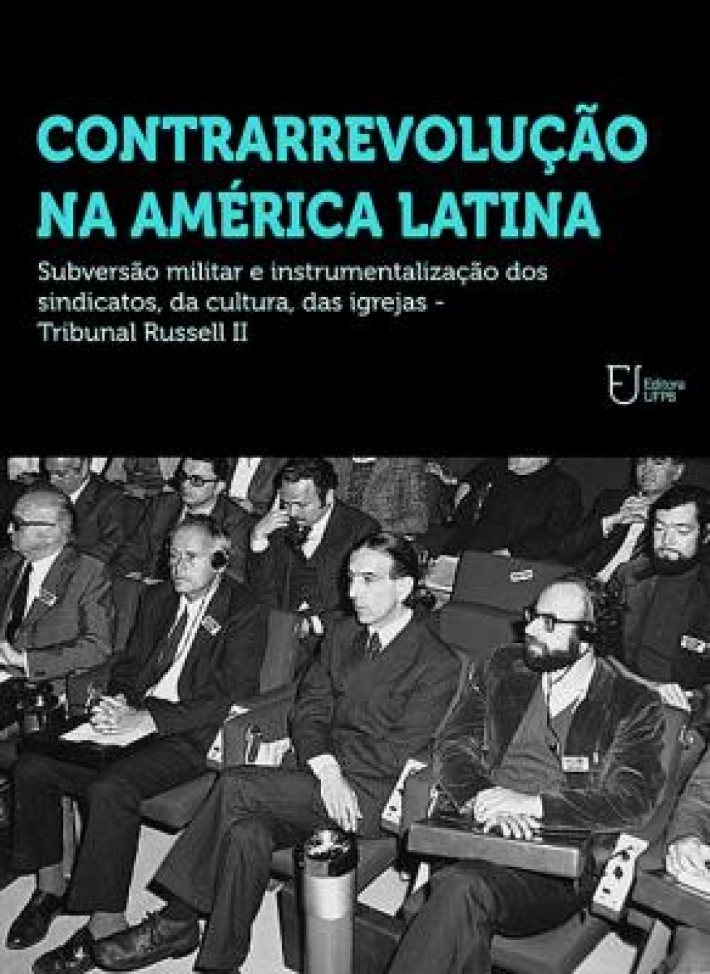 2014_CONTRARREVOLUÇÃO NA AL _TRIBUNAL RUSSELL II