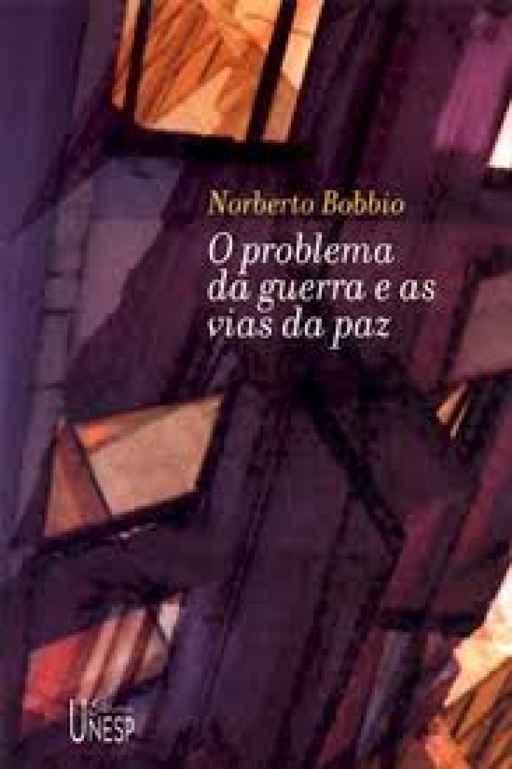 2021_OS CAMINHOS DA GUERRA E AS VIAS DA PAZ SEGUNDO BOBBIO (português)
