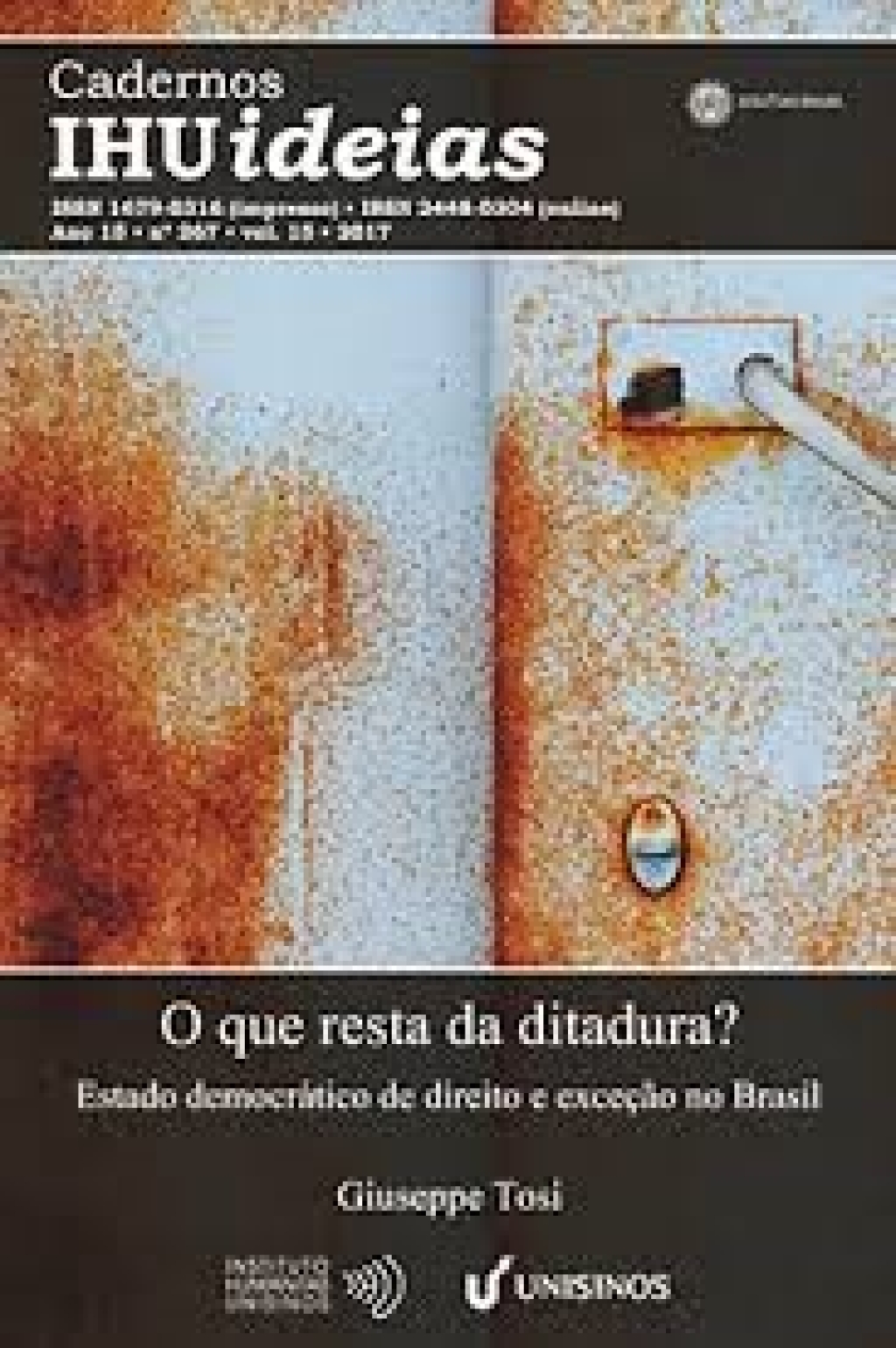 2017_O QUE RESTA DA DITADURA. ESTADO DEMOCRÁTICO DE DIREITO E EXCEÇÃO NO BRASIL (português) 