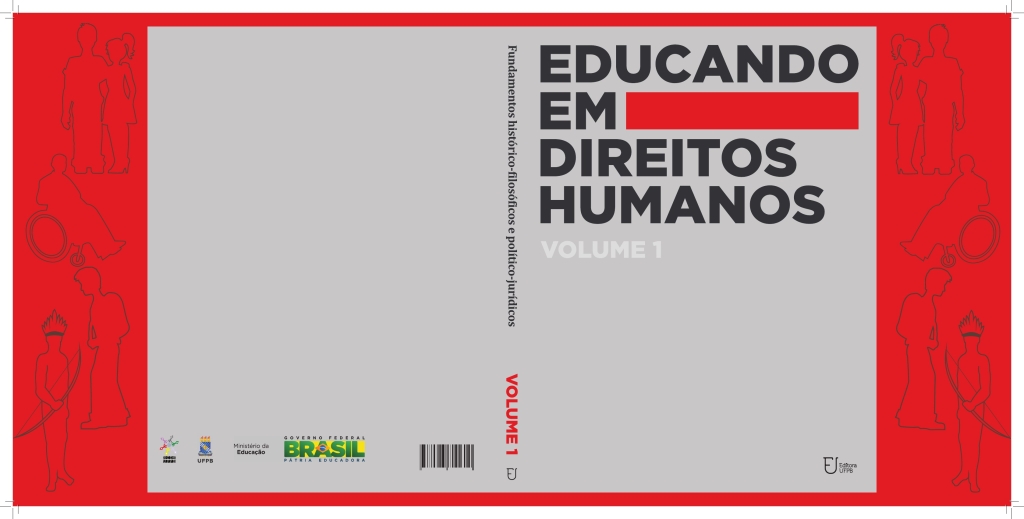 2016_EDUCANDO EM DIREITOS HUMANOS. Fundamentos histórico-filosóficos e político-jurídicos_vol. 1