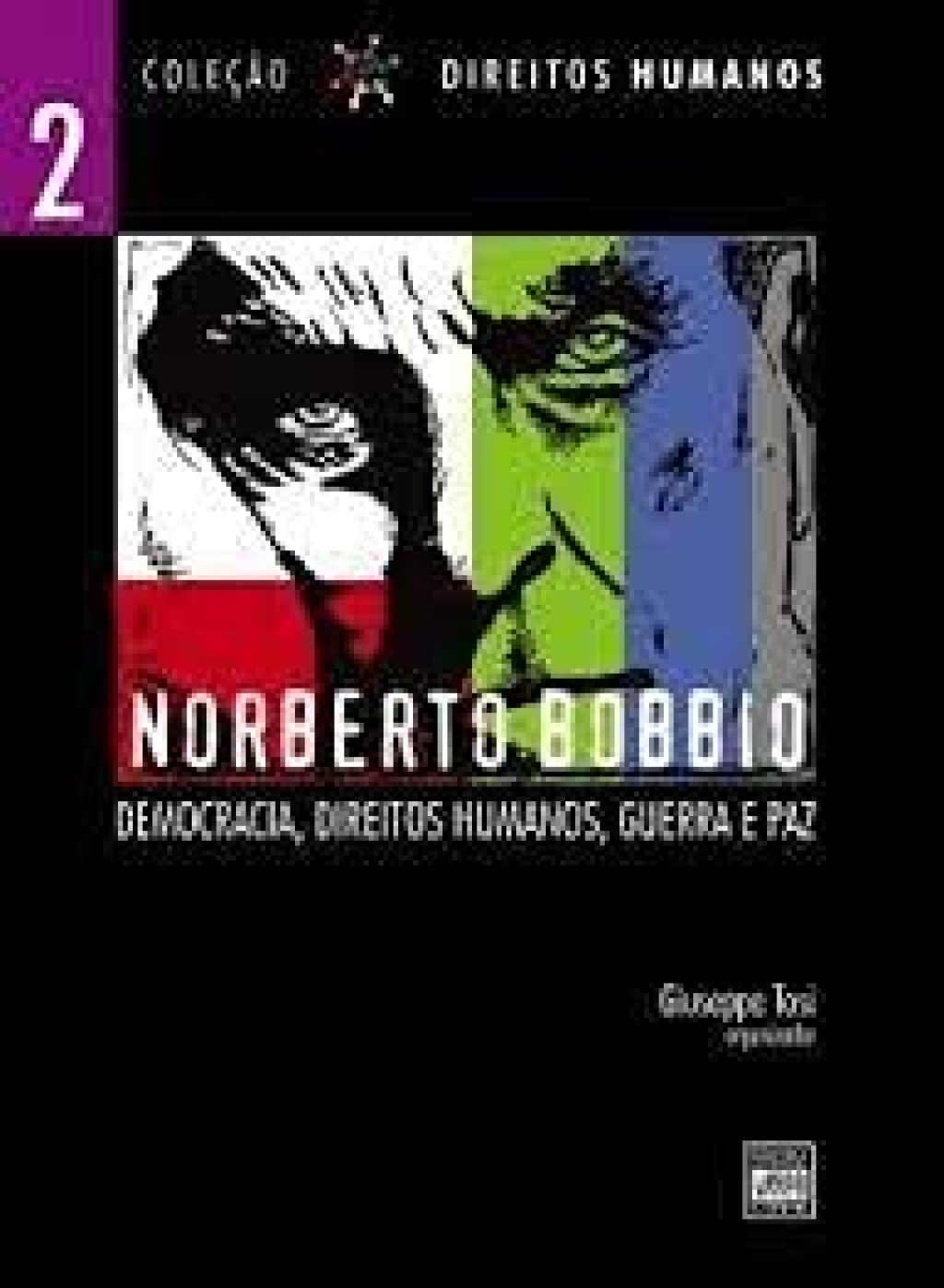 2013_NORBERTO BOBBIO DEMOCRACIA, DIREITOS HUMANOS, GUERRA E PAZ_2 (português)
